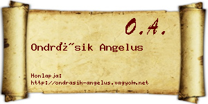 Ondrásik Angelus névjegykártya